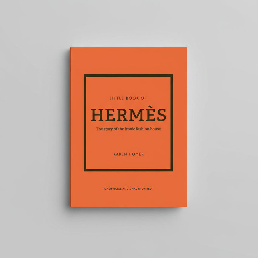 The Little Book of Hermès: The Story of the Iconic Fashion House - Hardcover