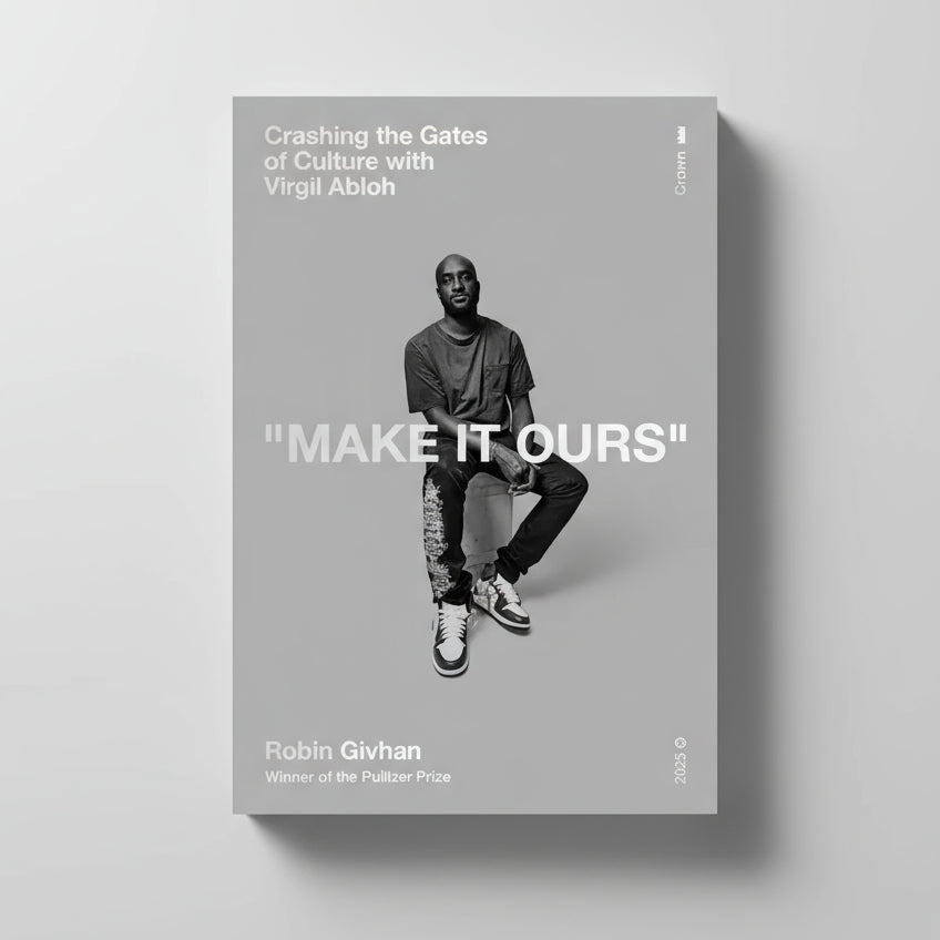 Make It Ours: Crashing the Gates of Culture with Virgil Abloh