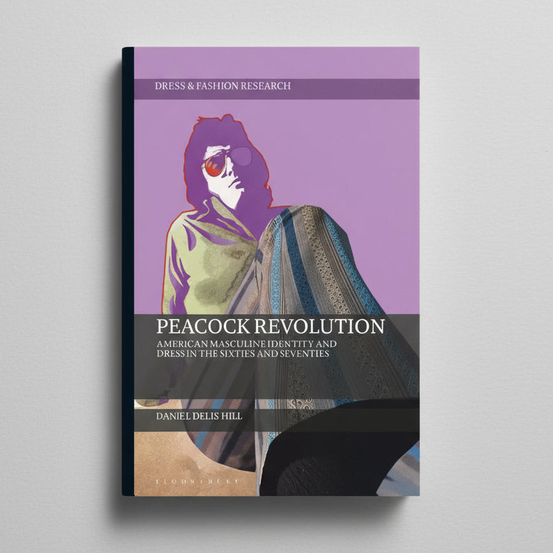 Peacock Revolution American Masculine Identity and Dress in the Sixties and Seventies